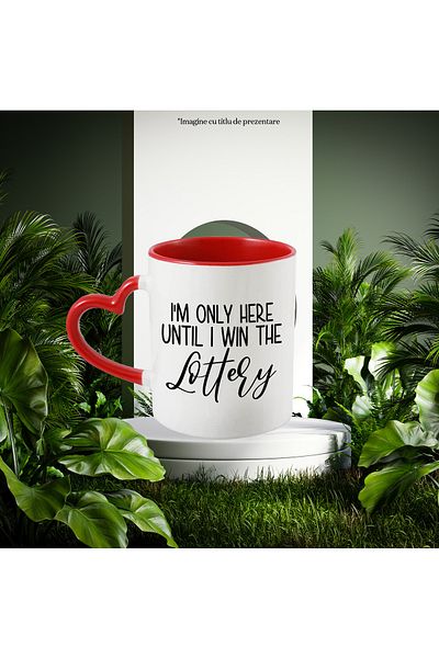 StoryGift Romania Mug with the message "I'm only here until I win the lottery" with Red Heart Handle, With ,STG.