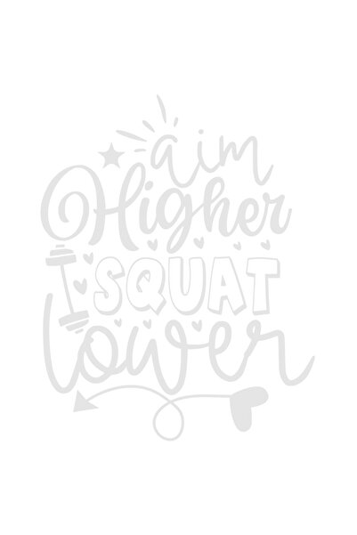 StoryGift Romania Sticker Exterior cu textul "Aim higher, squat lower" - tint...