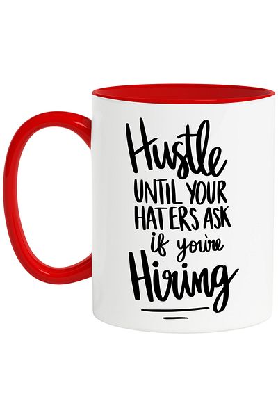 StoryGift Romania Mug with the message "Hustle until your haters ask if you're hiring" - until your haters ask if you're hiring, With ,STG.