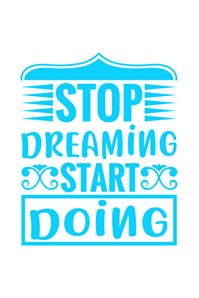 StoryGift Romania Sticker Exterior Cu Mesaj Care Te Indeamna Sa Incepi Sa Faci Lucruri Si Sa Nu Mai Visezi ,