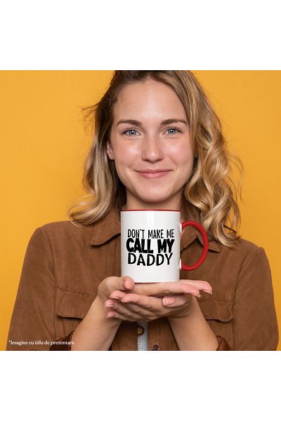StoryGift Romania Mug With Text in English Don't Make me Call my Daddy, Parents, Child, Family, Sky, With, STG