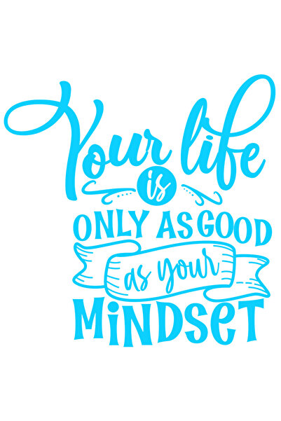 StoryGift Romania Sticker Autocolant 30CM Exterior cu textul "Viata ta e la fel de buna ca si mentalitatea ta" ,