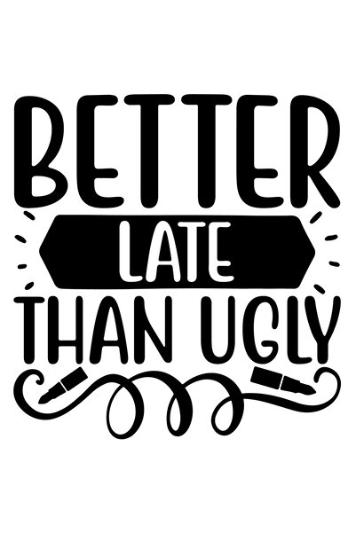 StoryGift Romania Sticker Autocolant 70CM Exterior cu textul "Better late tha...