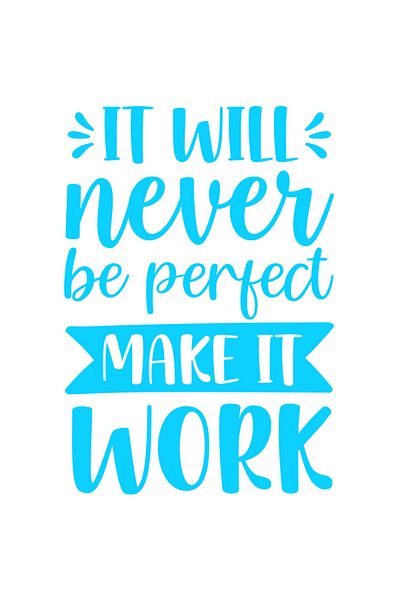 StoryGift Romania Sticker Eticheta 40CM Exterior cu mesaj motivational in limba engleza "It will never be perfec