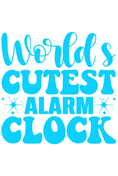 StoryGift Romania Sticker Adeziv 90CM Exterior cu ilustratie afisand mesajul in engleza "World's cutest alarm cl