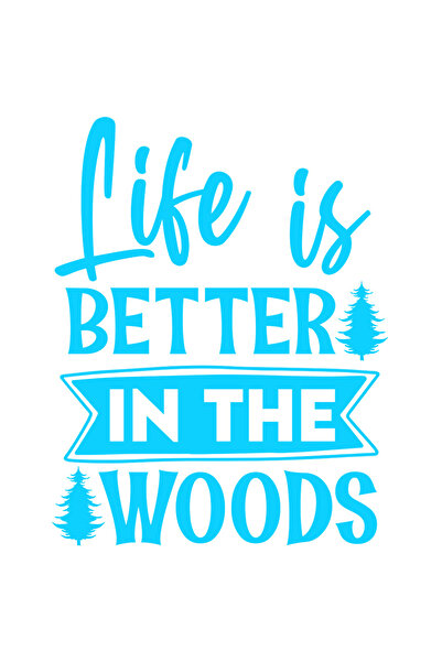 StoryGift Romania Sticker Eticheta 40CM Exterior cu niste copaci si mesajul "Life is better in the woods" - viat