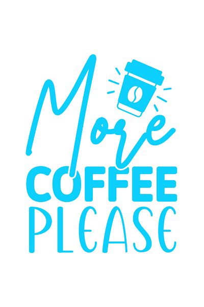StoryGift Romania Sticker Eticheta 40CM Exterior cu mesajul in engleza "More coffee, please" - mai multa cafea ,