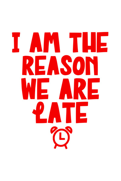 StoryGift Romania Sticker Adeziv 90CM Exterior pentru cei care sunt motivul intarzierii - mesaj in engleza ceas