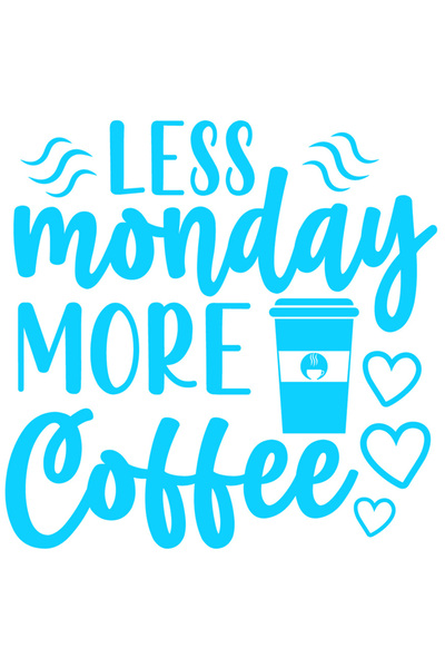 StoryGift Romania Sticker Autocolant 30CM Exterior cu inimioare si textul "Less monday, more coffee" - mai putin