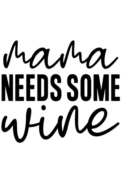 StoryGift Romania Sticker Eticheta 50CM Exterior cu textul in engleza "Mama needs some wine" - mama are nevoie d