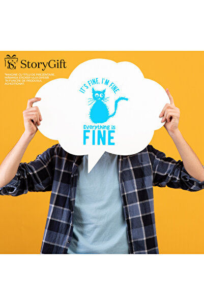 StoryGift Romania Sticker Exterior cu o pisica pentru cei care considera ca totul este in regula desi nu est