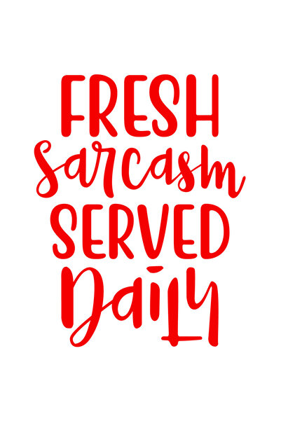 StoryGift Romania Sticker Adeziv 90CM Exterior cu textul "Fresh sarcasm served daily" - sarcasm proaspat servit