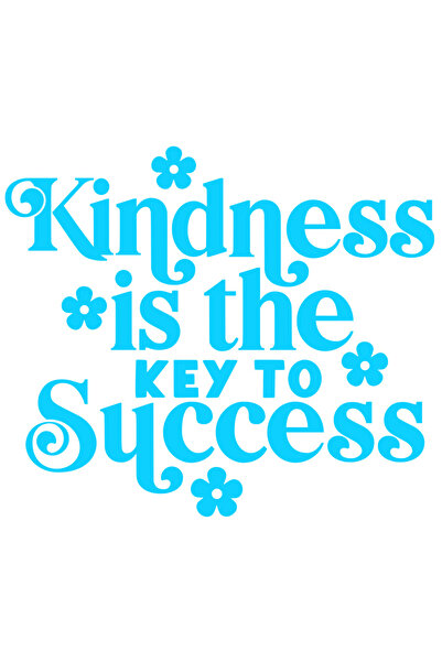 StoryGift Romania Sticker Autocolant 30CM Exterior cu floricele si textul "Bunatatea este cheia catre succes" ,