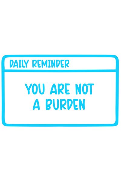 StoryGift Romania Sticker Exterior cu mesaj in engleza "You are not a burden" - nu esti o povara , Vinyl Alb