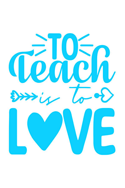StoryGift Romania Sticker Exterior cu inimioara si textul "To teach is to love" - sa inveti/predai inseamna