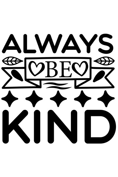 StoryGift Romania Sticker Exterior cu mesajul in limba engleza "Always be kin...