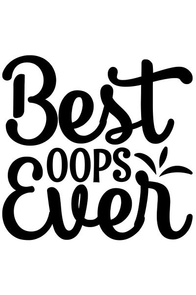 StoryGift Romania Sticker Eticheta 50CM Exterior cu textul in engleza "Best oops ever" - cea mai tare "greseala"