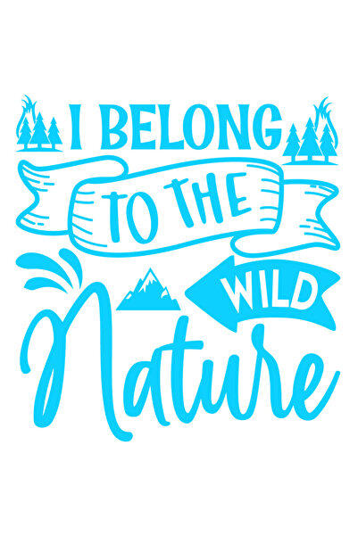 StoryGift Romania Sticker Autocolant 70CM Exterior cu munti si brazi cu mesajul "Ii apartii naturii salbatice" ,