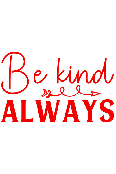 StoryGift Romania Sticker Adeziv 90CM Exterior cu textul in engleza "Be kind. Always" - fii bun mereu , Vinyl Ro