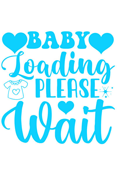 StoryGift Romania Sticker Adeziv 90CM Exterior cu mesajul in engleza "Baby loading, please wait" - bebelusul se