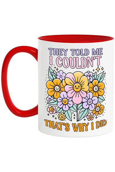 StoryGift Romania Mug with the message "They told me I couldn't, that's why I did", illustration, motivational, With ,STG.