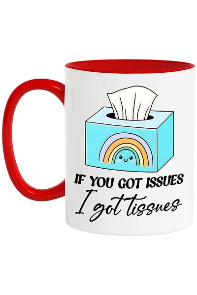 StoryGift Romania Mug with the message "If you got issues, I got tissues", illustration, motivational, pr, Cu,STG.