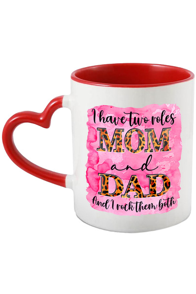 StoryGift Romania Cana Cu Mesajul "i Have Two Roles: Mom And Dad; And I Rock ...