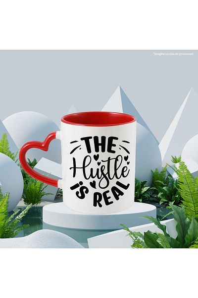 StoryGift Romania Mug with hearts and the text "The hustle is real" - work is real objectives with Ma, Cu, STG.