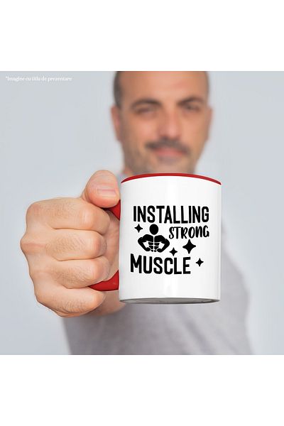 StoryGift Romania Mug with the text "Installing strong muscle" - install strong muscle with Handle, With, STG