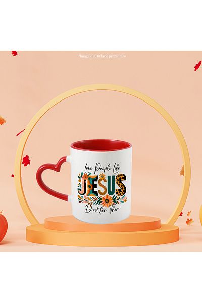 StoryGift Romania Mug with the message "Love people like Jesus died for them", religion, illustration, cre, With,STG.