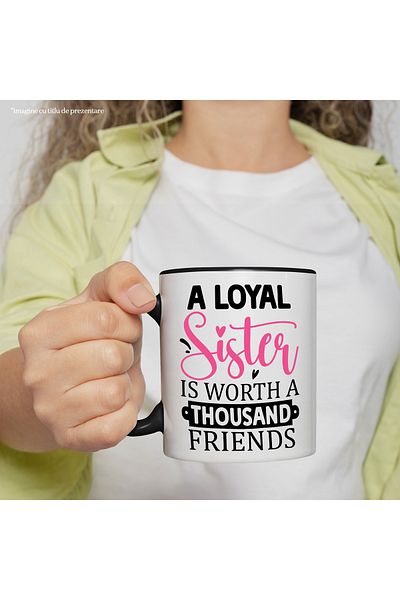 StoryGift Romania Mug with the message "A loyal sister is worth a thousand friends" - respect the care, With, STG.
