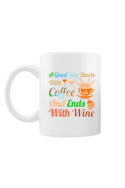 OEM Cană albă personalizată „O zi bună începe cu o cafea și se termină cu vin...