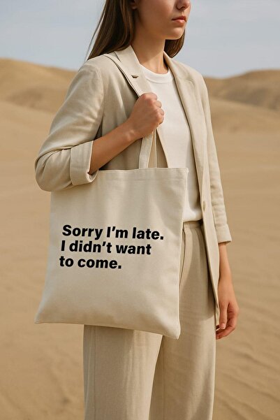 Çınar Bez Çanta Sory I'm Late Baskılı Ham Bez Çanta