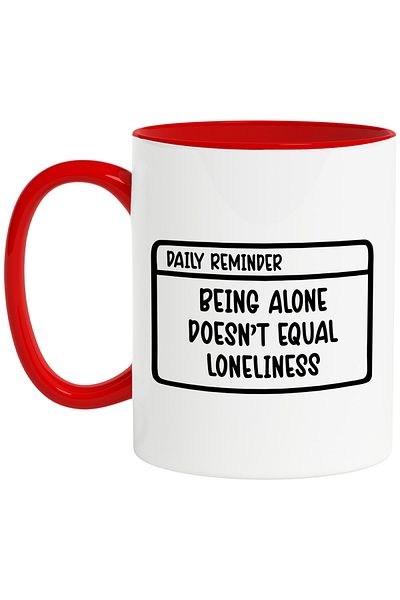 StoryGift Romania Mug with the text "Being alone doesn't equal loneliness" - being alone doesn't mean , With ,STG