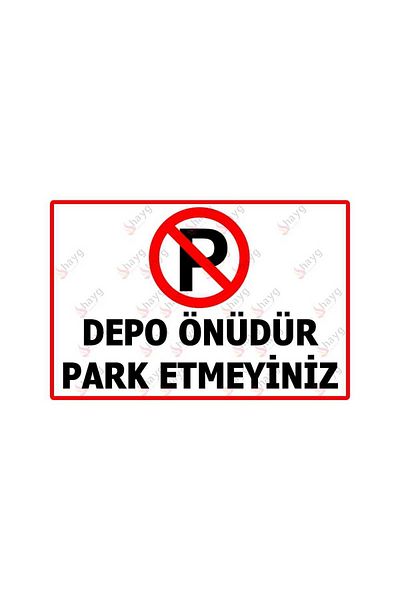 Hayg Equipment Parking Not Permitted in the Warehouse Front Warning Sign - Uv Printed Dekota Sign 28X42 cm