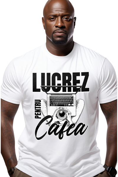 StoryGift Romania Tricou Barbati Lucrez Pentru Cafea Computer Laptop Energie ...