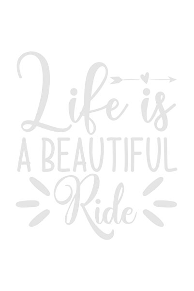 StoryGift Romania Sticker Exterior cu mesajul in engleza "Life is a beautiful ride" - viata este o plimbare