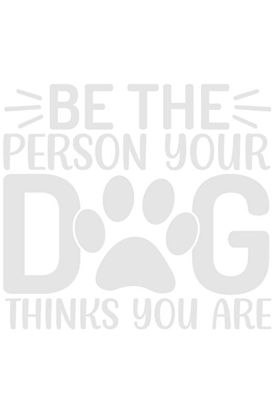 StoryGift Romania Sticker Exterior pentru iubitorii de caini si mesajul "Be the person your dog thinks you a