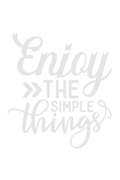 StoryGift Romania Sticker Adeziv 90CM Exterior cu mesajul "Enjoy the simple things" - bucura-te de lucrurile sim