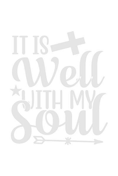 StoryGift Romania Sticker Eticheta 50CM Exterior cu textul in engleza "It is well with my soul" - impacat cu suf