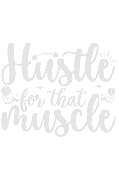 StoryGift Romania Sticker Adeziv 90CM Exterior cu textul in engleza "Hustle for that muscle" - munceste pentru a