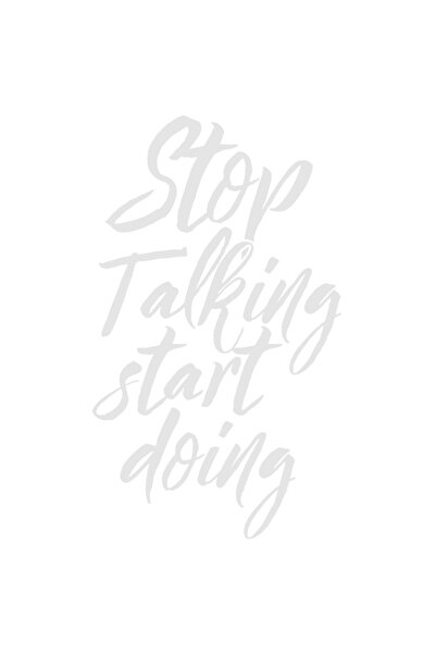 StoryGift Romania Sticker Autocolant 30CM Exterior cu mesajul "Stop talking, start doing" - opreste-te din vorbi