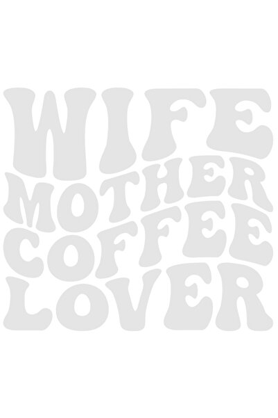 StoryGift Romania Sticker Exterior cu textul "Wife, mother, coffee lover" - s...