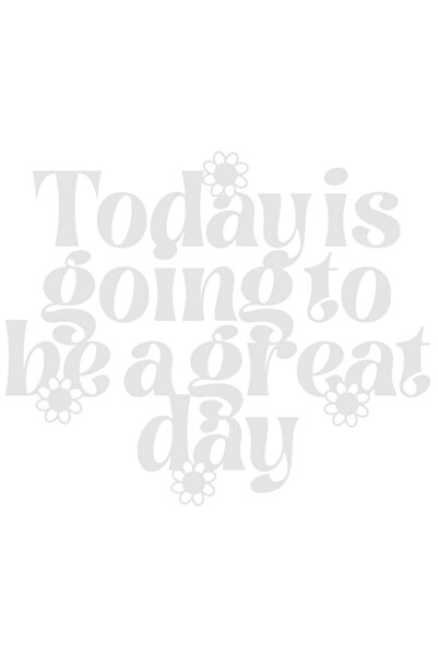 StoryGift Romania Sticker Exterior cu floricele si mesajul "Ziua de azi va fi...