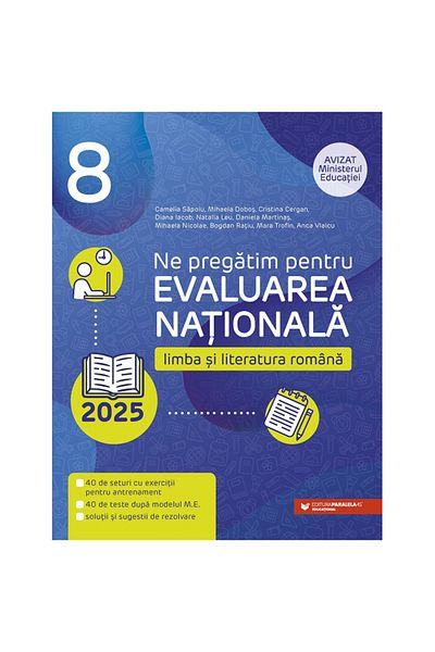 Paralela 45 Evaluarea Națională 2025. Clasa a VIII-a. Limba și literatura română