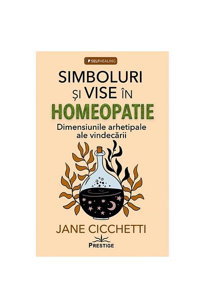 Prestige Symbols and Dreams in Homeopathy - Jane Cicchetti