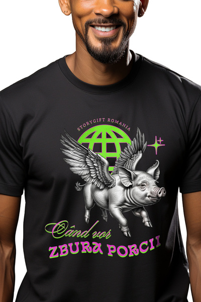 StoryGift Romania Tricou Barbati Porc Zburator Text Cand Vor Zbura Porcii Cu ...
