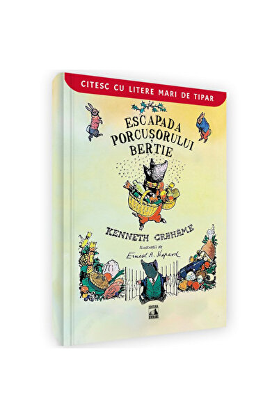 Editura Neverland Evadarea porcului Bertie, de Kenneth Grahame