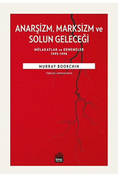 Sümer Yayıncılık Anarşizm Marksizm ve Solun Geleceği