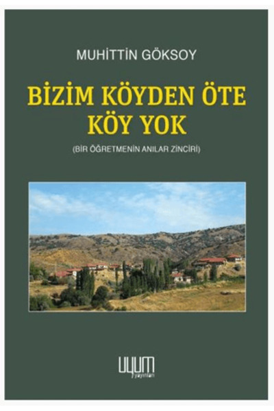 Uyum Yayınları Bizim Köyden Öte Köy Yok